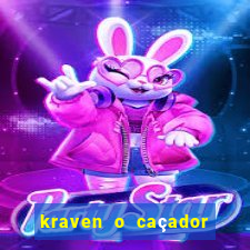 kraven o caçador filme completo dublado